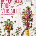 Soieries impériales pour Versailles, collections du Mobilier national