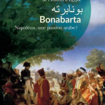 Bonabarta. Napoléon, une passion arabe ? (Essai)