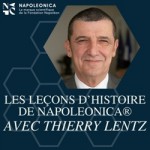 Podcasts > Les leçons d’histoire Napoleonica®, avec Thierry Lentz