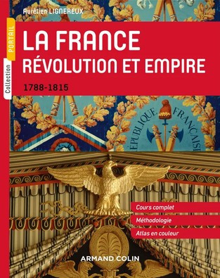 La France. Révolution et Empire 1788-1815 (cours et méthodologie)