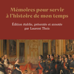 Mémoires pour servir à l’histoire de mon temps