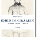 Émile de Girardin. Le Napoléon de la presse