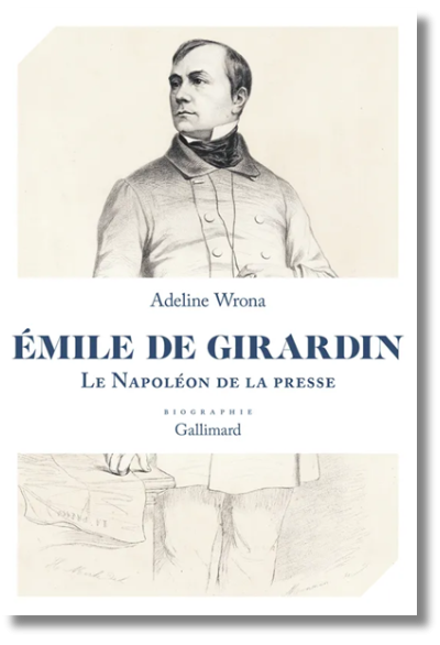 Émile de Girardin. Le Napoléon de la presse