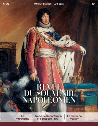 Revue du Souvenir napoléonien. Société française d’histoire napoléonienne n° 542 janvier-février-mars