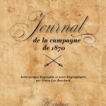 Journal de la campagne de 1870. Avant-propos, biographie et notes biographiques