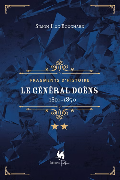 Fragments d’histoire : le général Doëns 1810-1870