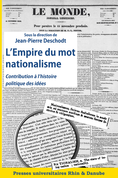 L’Empire du mot nationalisme. Contribution à l’histoire politique des idées