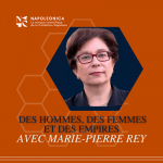 Podcasts > Les leçons d’histoire de Napoleonica, avec Marie-Pierre Rey