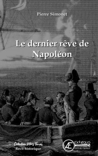 Le dernier rêve de Napoléon