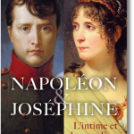 Napoléon & Joséphine. L’intime et le grandiose