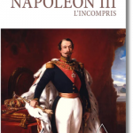 Napoléon III. L’incompris