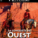 <i>Le Figaro Histoire</i> n°81 : « La conquête de l’Ouest. Pionniers – Cow-Boys – Hors-la-loi »